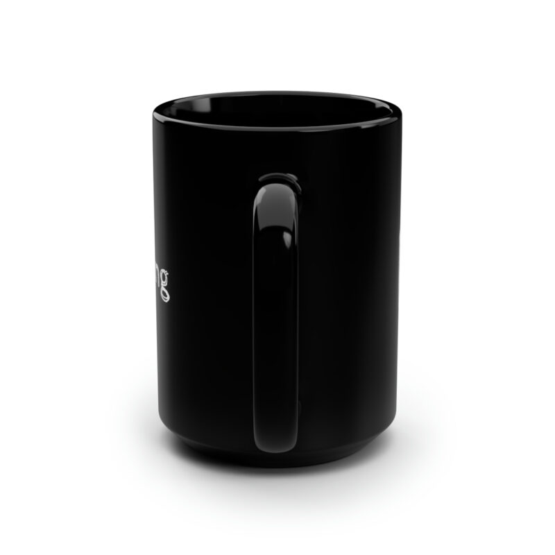 Still Trying Black Mug - Image 4
