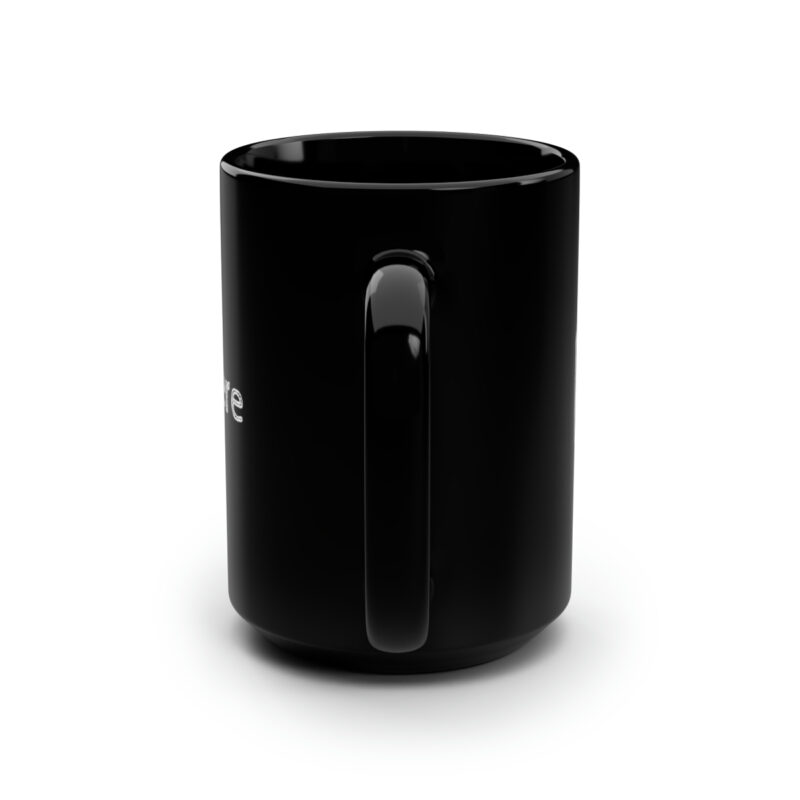 Still Here Black Mug - Image 4