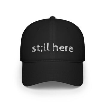 Still Here Twill Hat