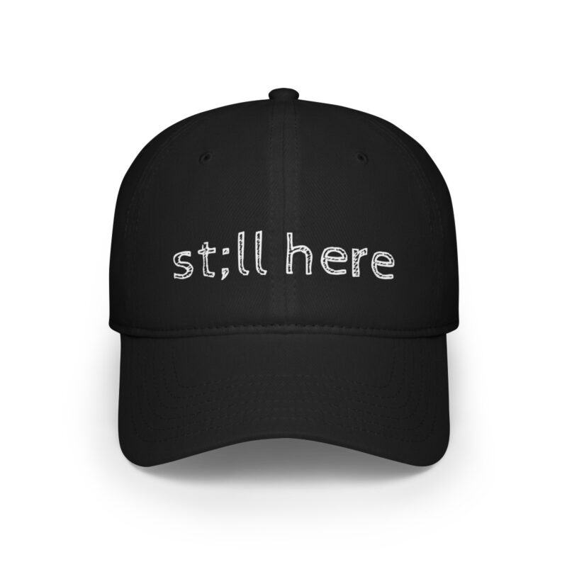 Still Here Twill Hat