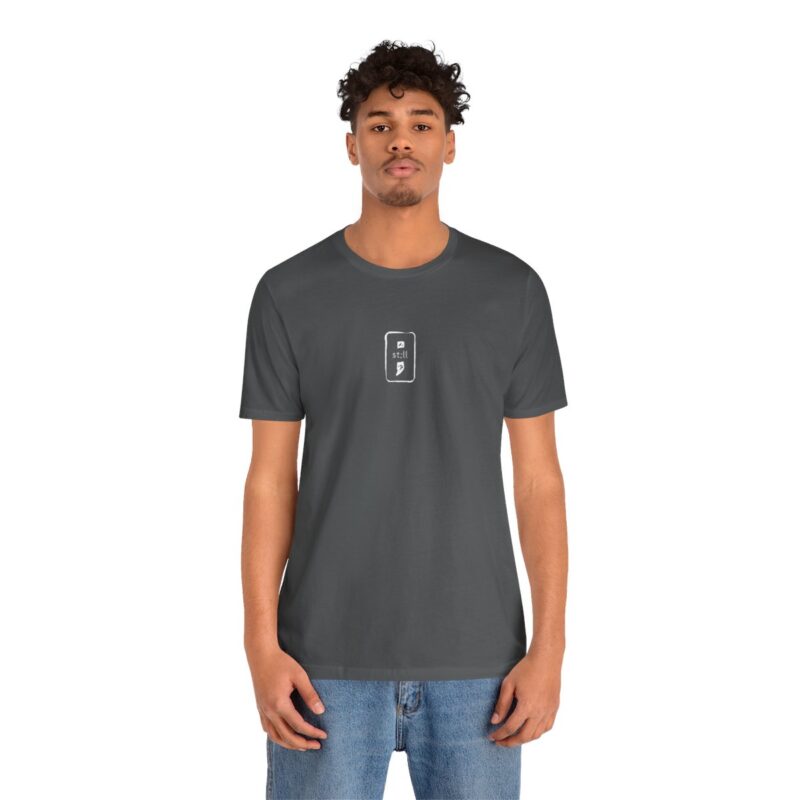 Still Here Short Sleeve Tee - Image 41
