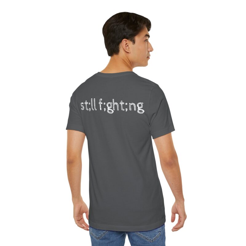 Still Fighting Short Sleeve Tee - Image 50